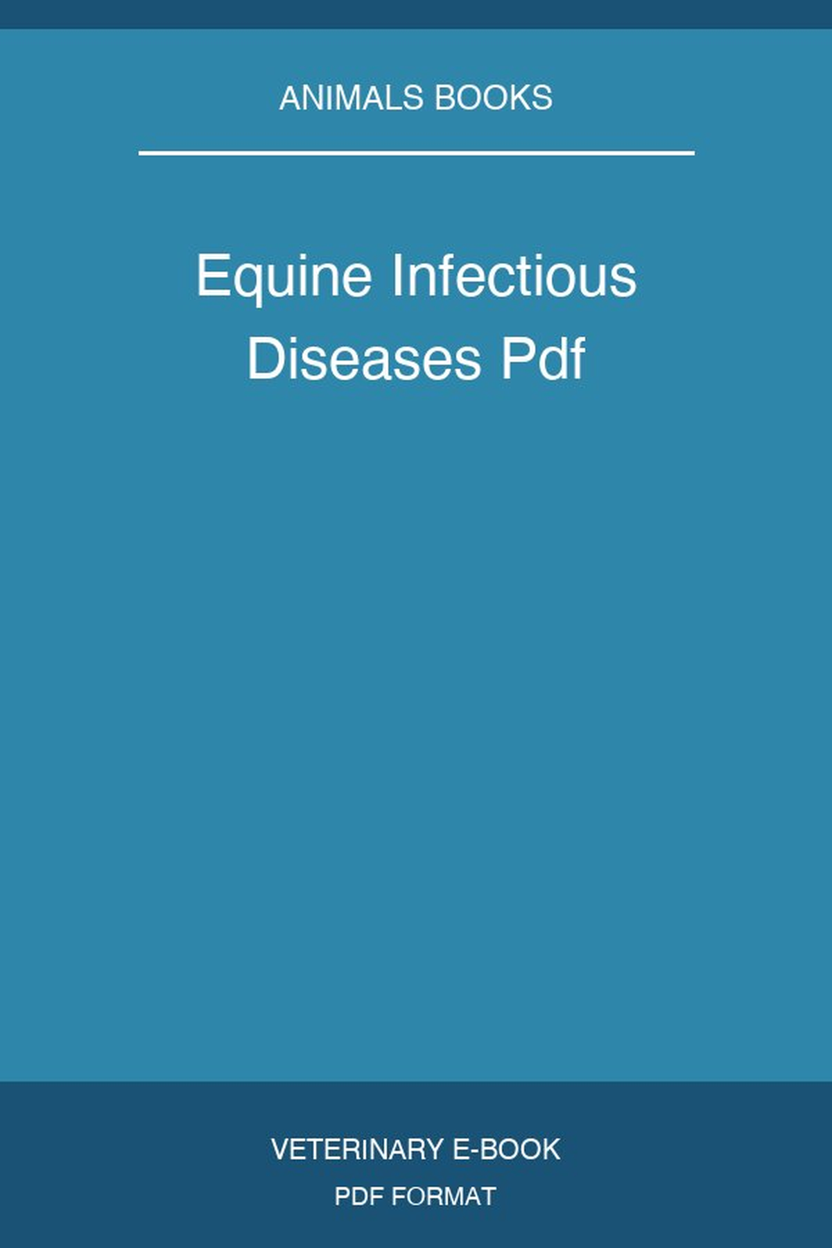 Equine Infectious Diseases