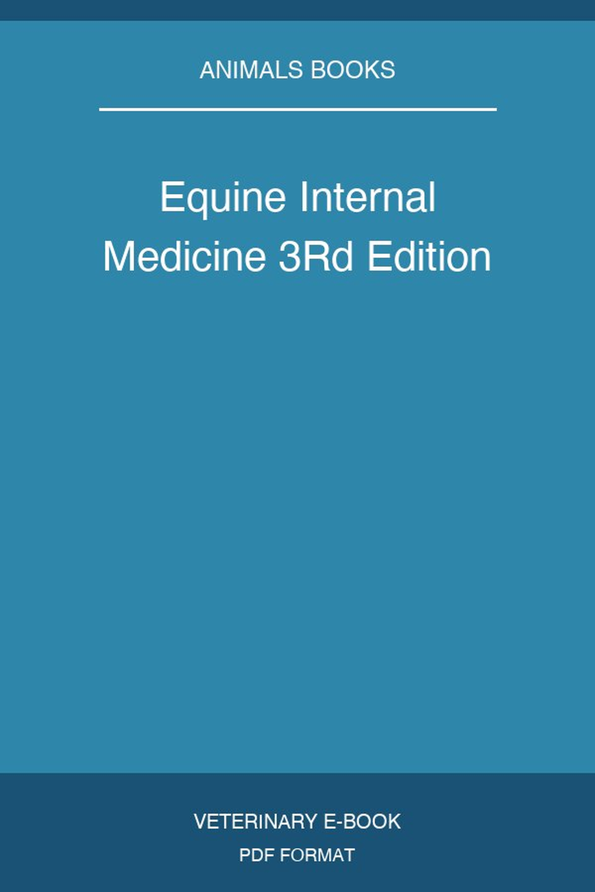 Equine Internal Medicine 3Rd Edition