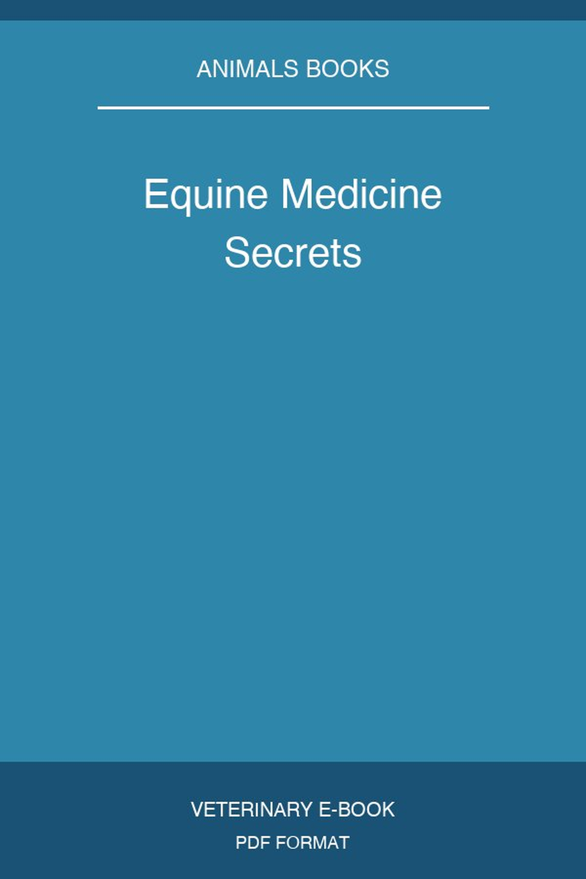Equine Medicine Secrets