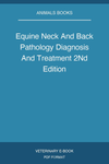 Equine Neck And Back Pathology Diagnosis And Treatment 2nd Edition