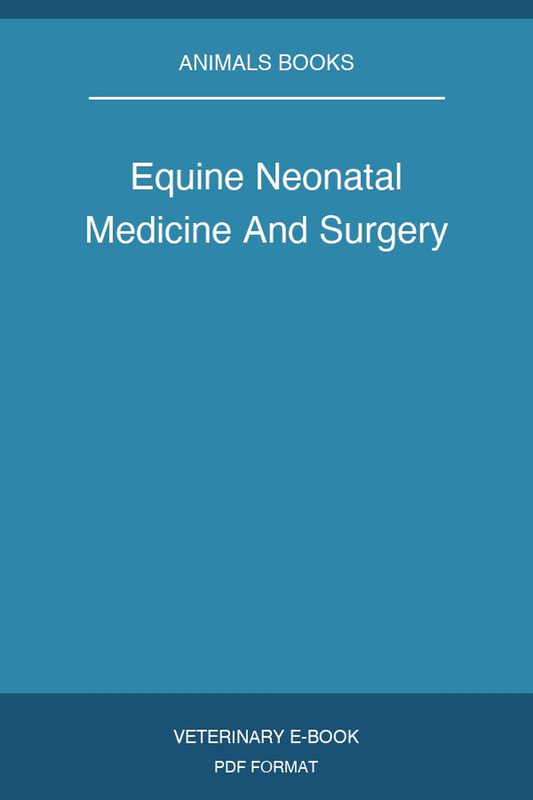 Equine Neonatal Medicine And Surgery
