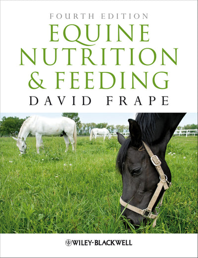 Equine Nutrition And Feeding 4Th Edition