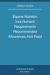Equine Nutrition Inra Nutrient Requirements Recommended Allowances And Feed Tables