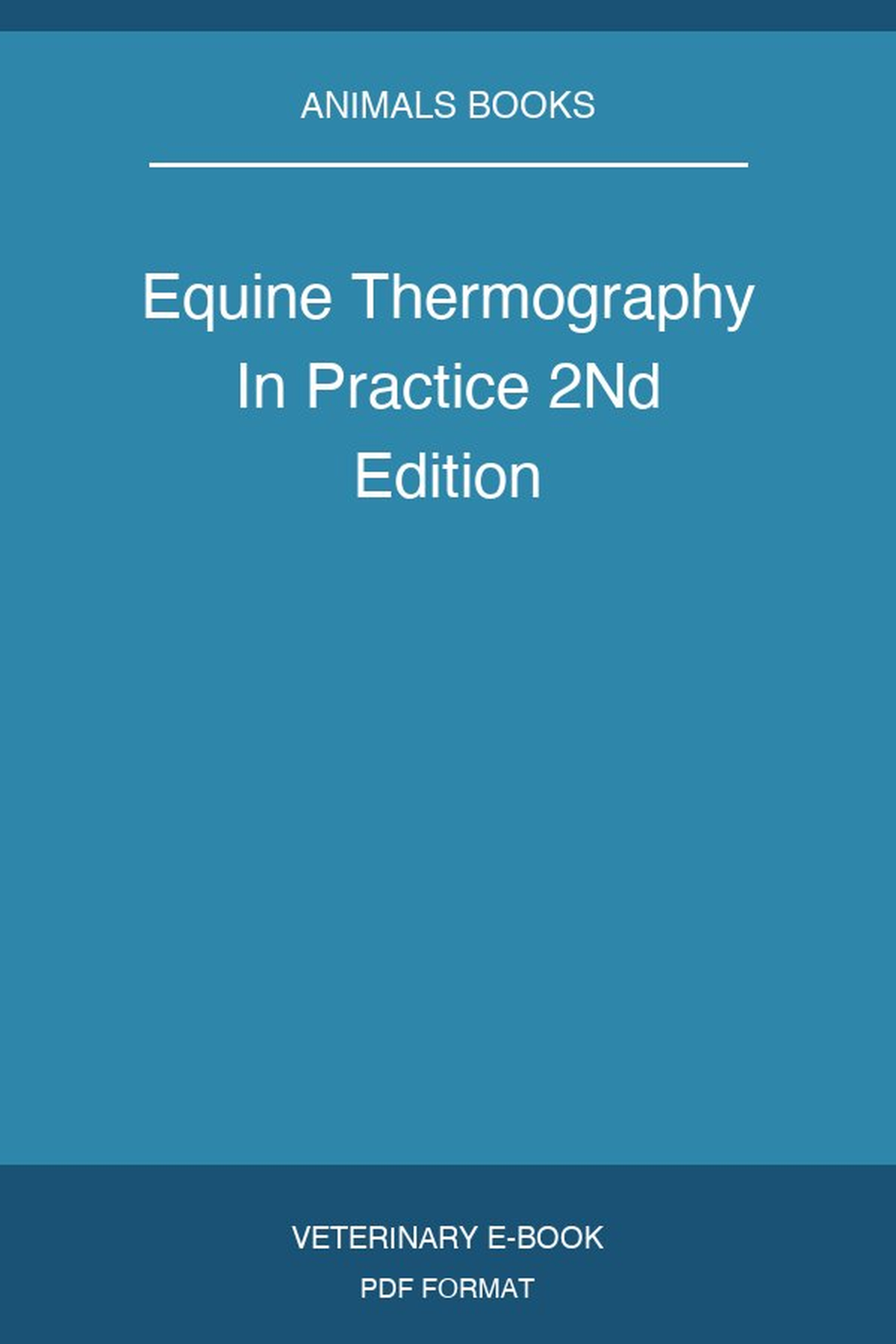 Equine Thermography In Practice 2Nd Edition