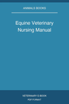 Equine Veterinary Nursing Manual