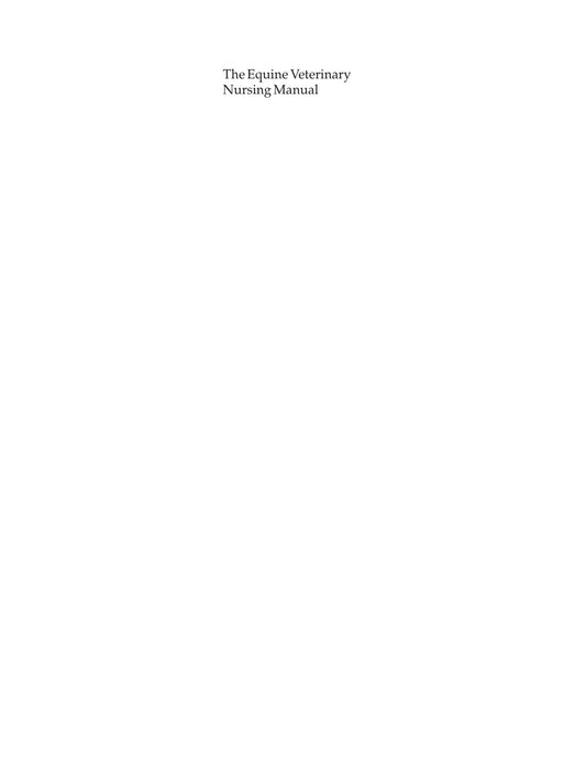 Equine Veterinary Nursing Manual