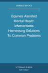 Equines Assisted Mental Health Interventions Harnessing Solutions To Common Problems