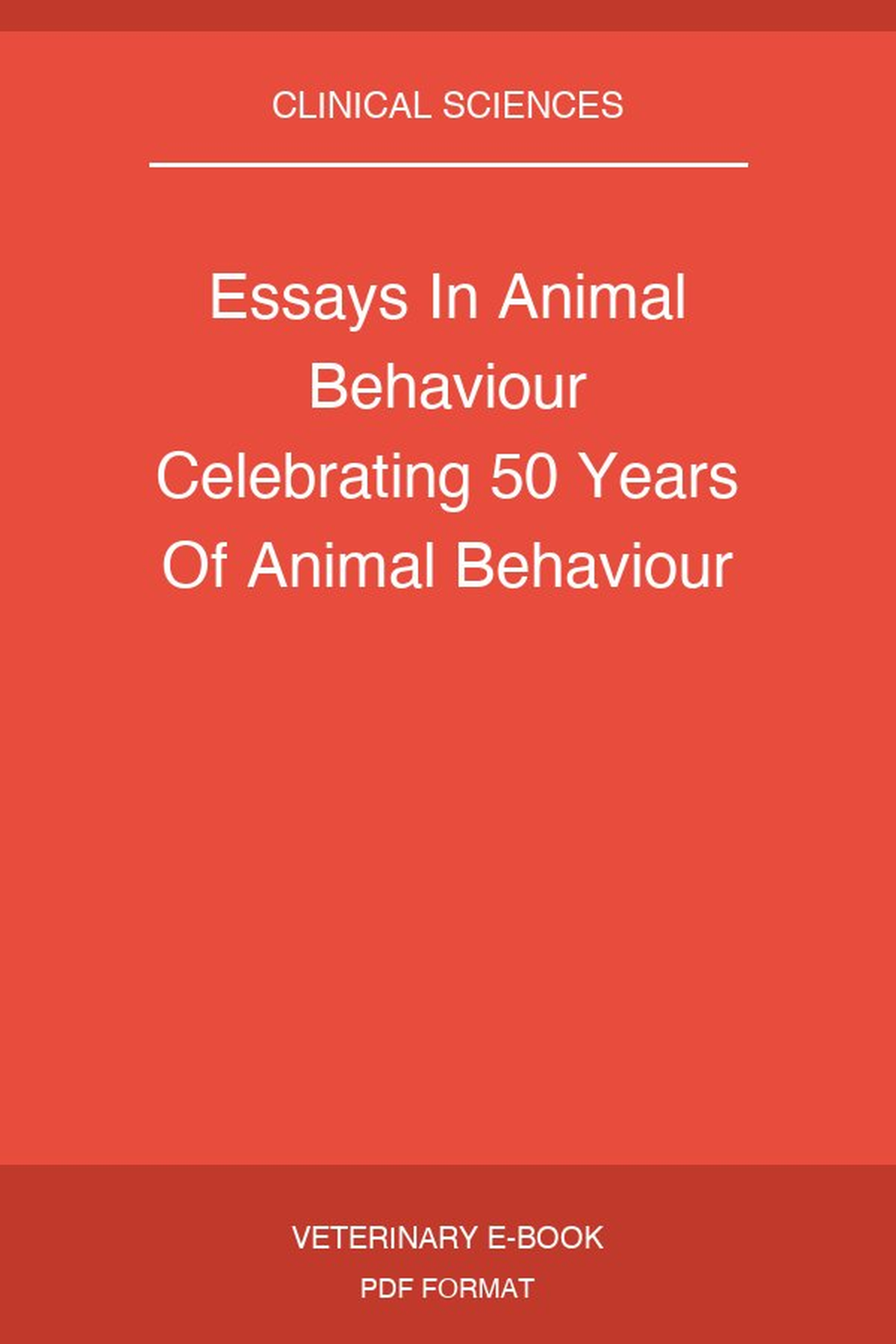 Essays In Animal Behaviour Celebrating 50 Years Of Animal Behaviour