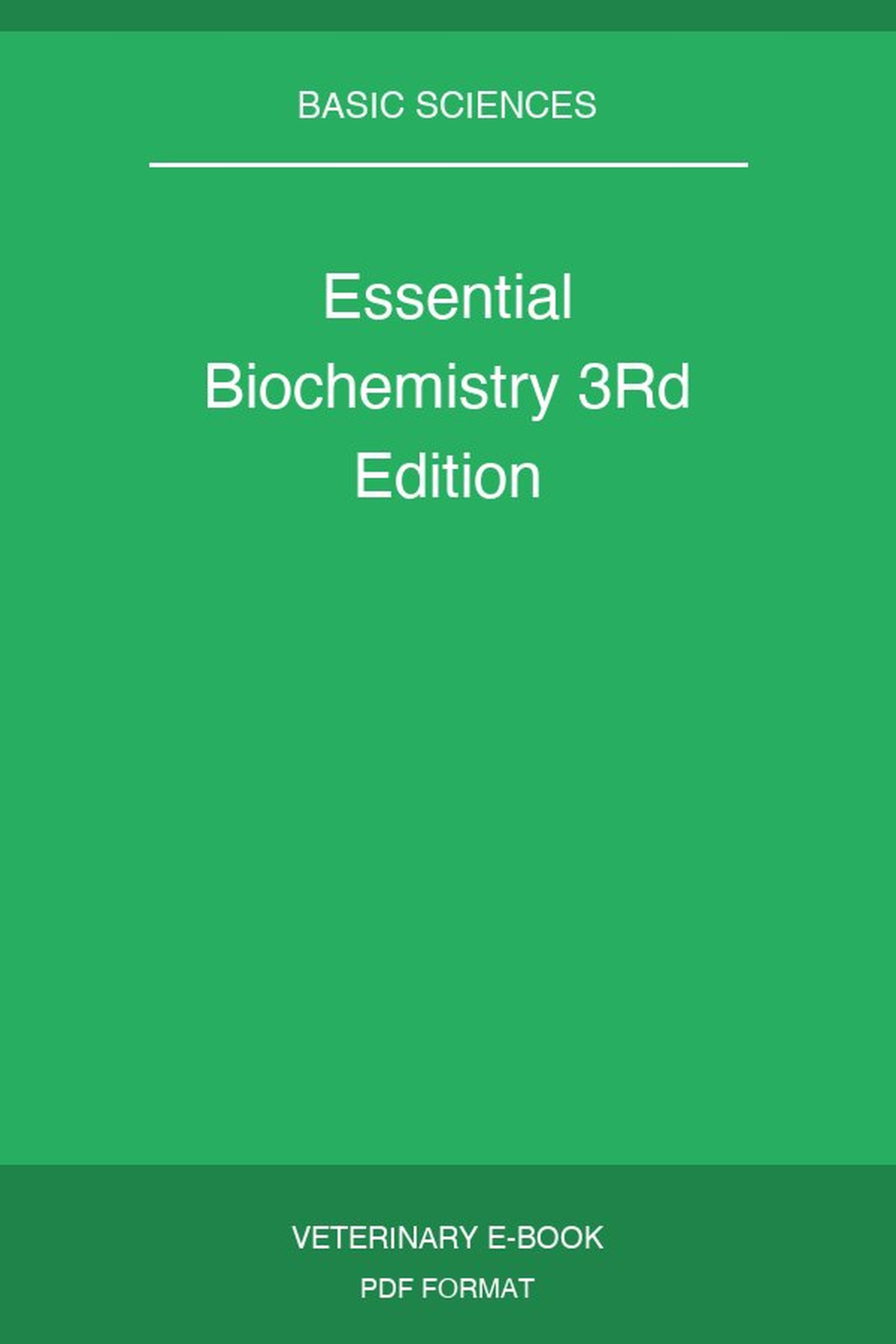 Essential Biochemistry 3Rd Edition