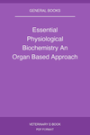 Essential Physiological Biochemistry An Organ Based Approach