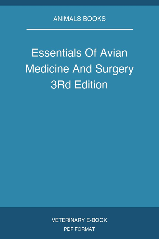 Essentials Of Avian Medicine And Surgery 3Rd Edition