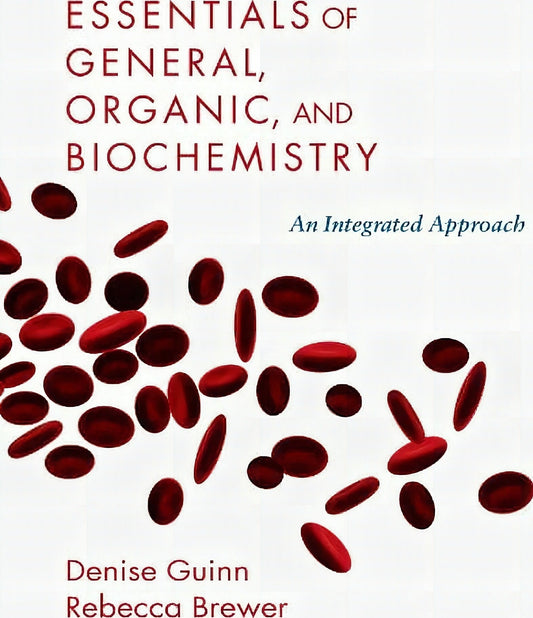 Essentials of General, Organic and Biochemistry
