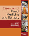 Essentials of Parrot Medicine and Surgery