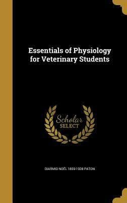 Essentials Of Physiology For Veterinary Students