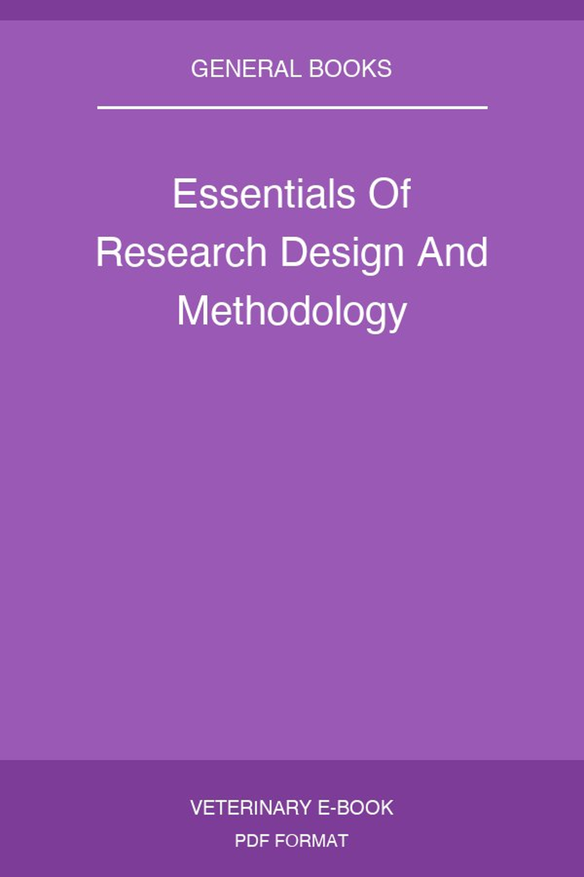 Essentials Of Research Design And Methodology