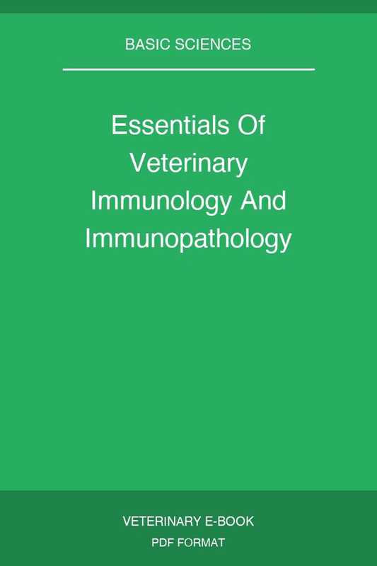 Essentials Of Veterinary Immunology And Immunopathology