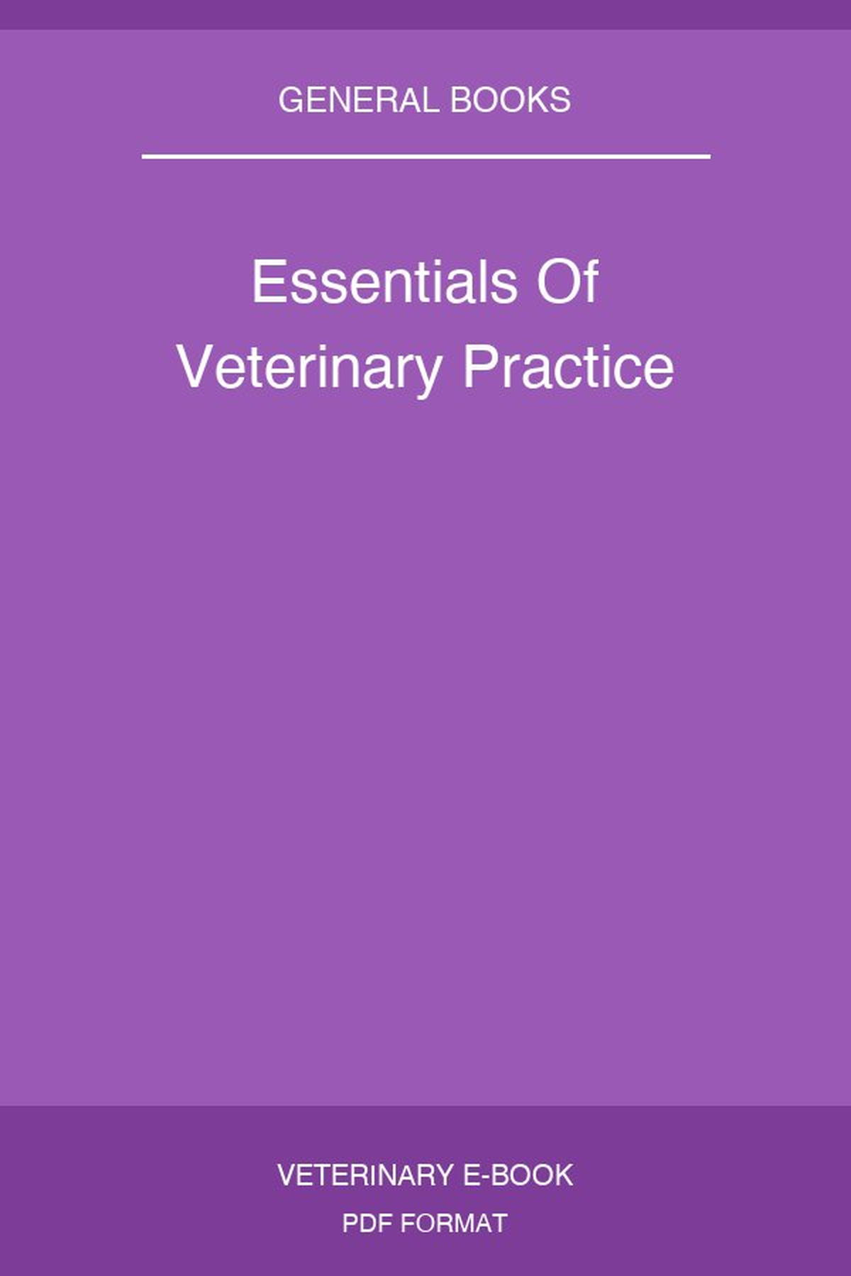 Essentials Of Veterinary Practice