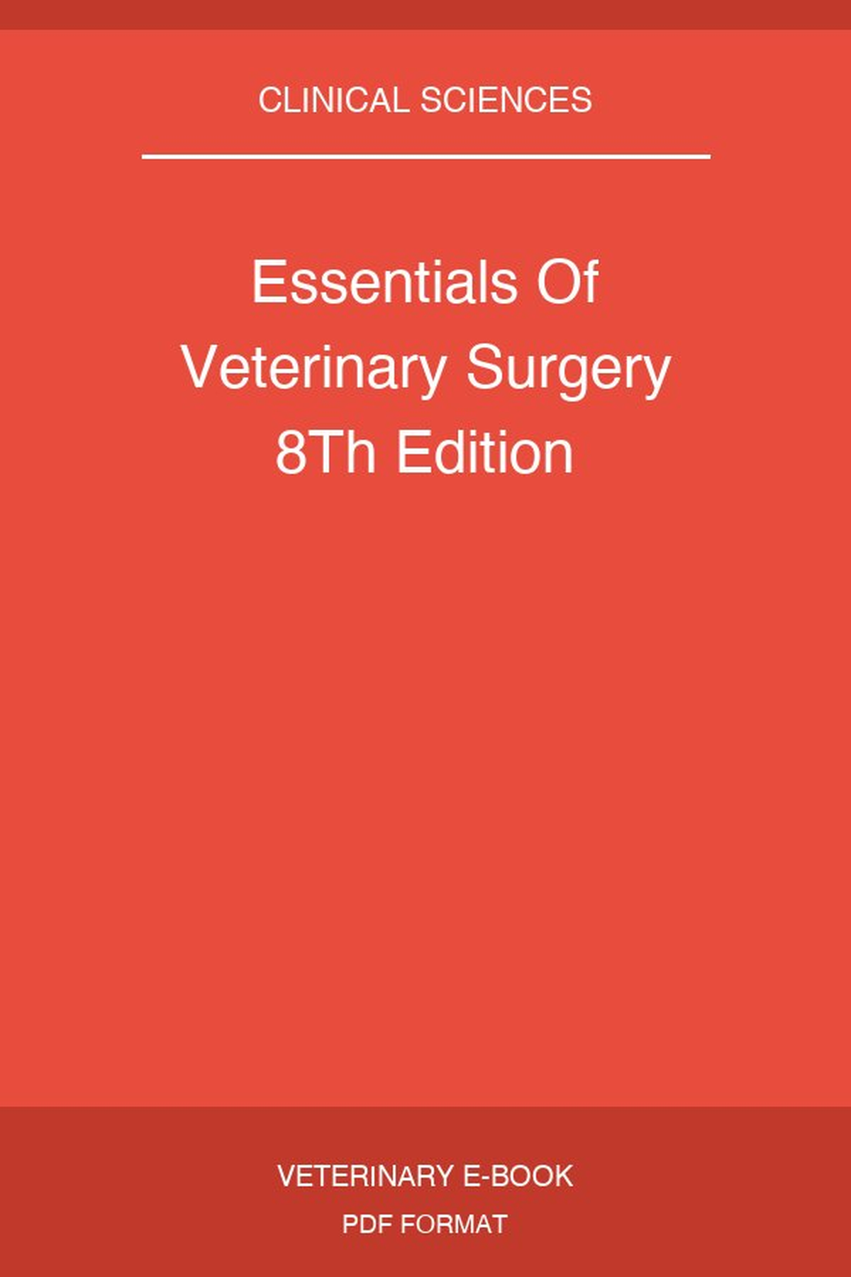 Essentials Of Veterinary Surgery 8Th Edition
