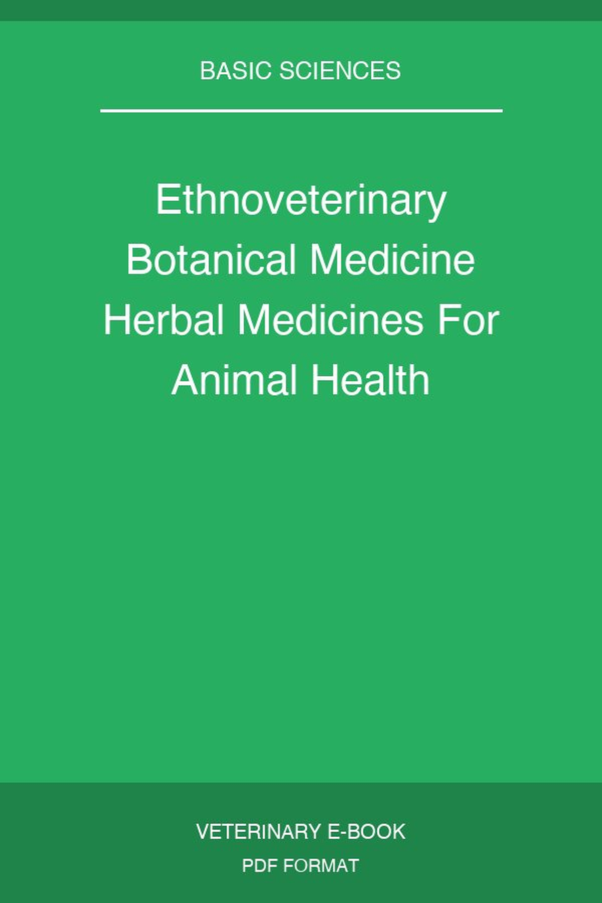 Ethnoveterinary Botanical Medicine Herbal Medicines For Animal Health
