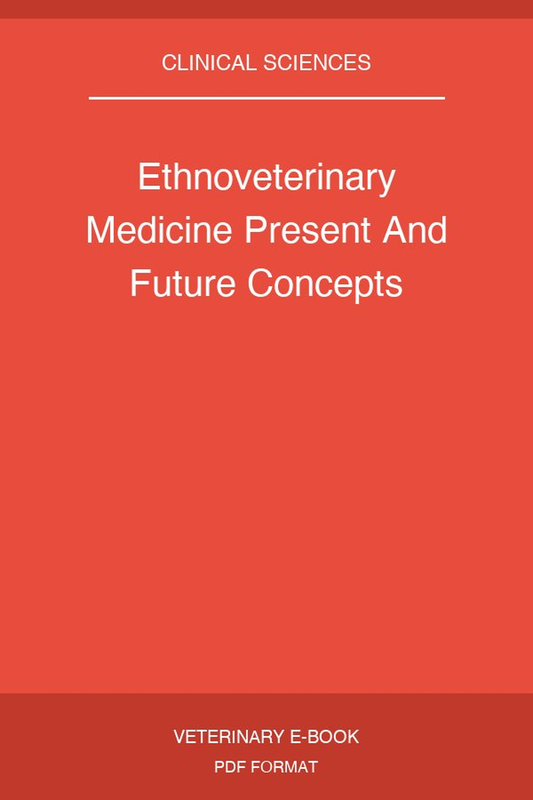 Ethnoveterinary Medicine Present And Future Concepts