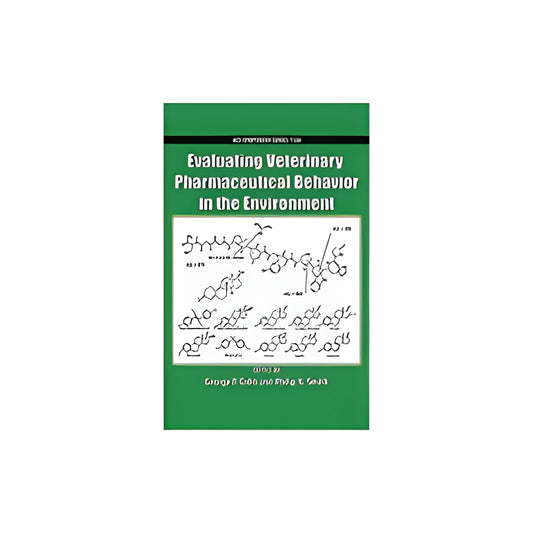 Evaluating Veterinary Pharmaceutical Behavior In The Environment