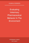 Evaluating Veterinary Pharmaceutical Behavior In The Environment