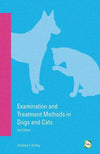 Examination And Treatment Methods In Dogs And Cats 2Nd Edition