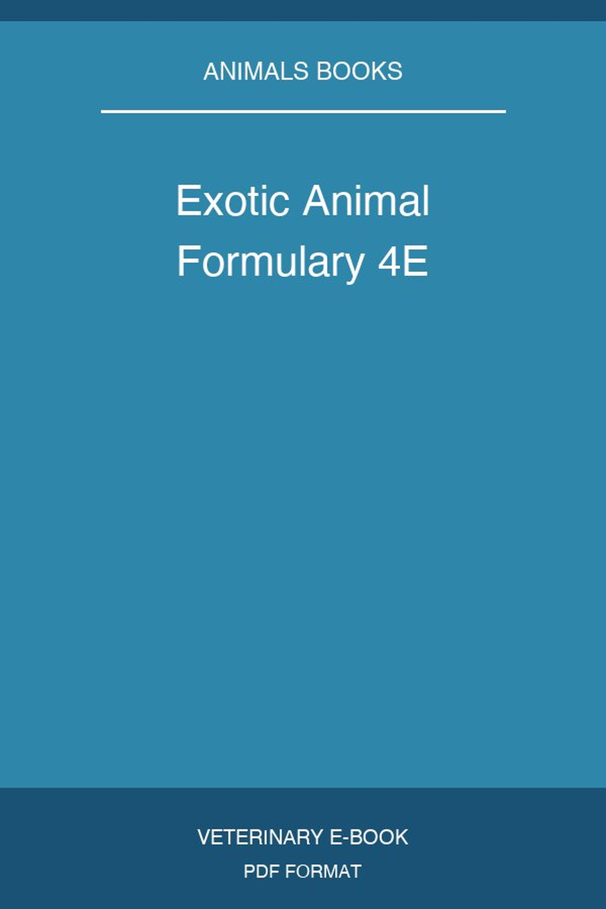 Exotic Animal Formulary 4E