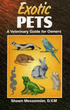 Exotic Pets, A Veterinary Guide for Owners