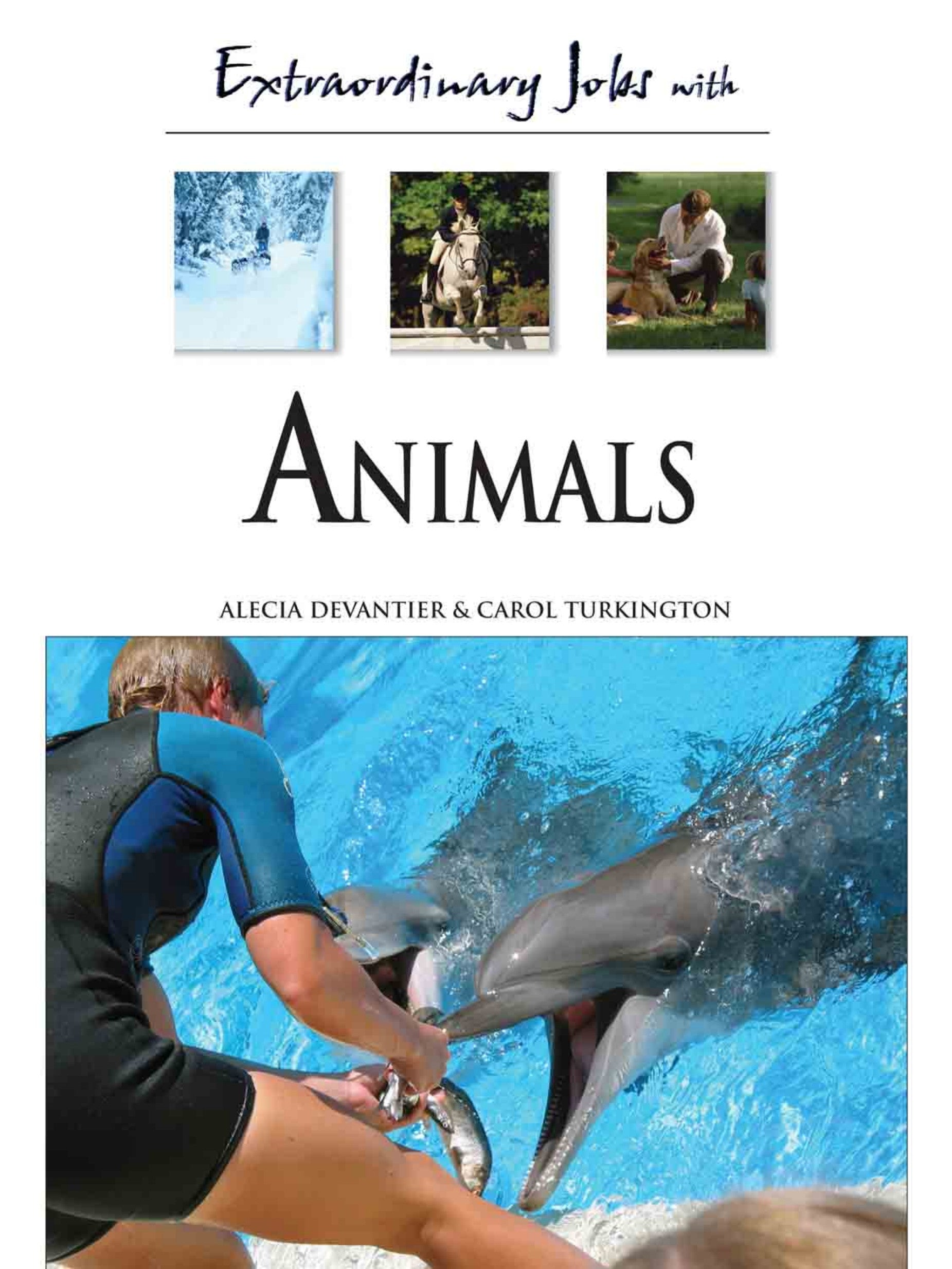 Extraordinary Jobs with Animals