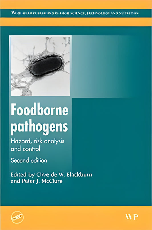 Foodborne Pathogens Hazards Risk Analysis And Control 2Nd Edition