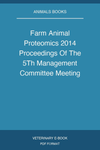 Farm Animal Proteomics 2014 Proceedings Of The 5Th Management Committee Meeting And 4Th Meeting Of Working Groups 12 3 Of Cost Action Fa 1002