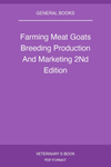 Farming Meat Goats Breeding Production And Marketing 2Nd Edition