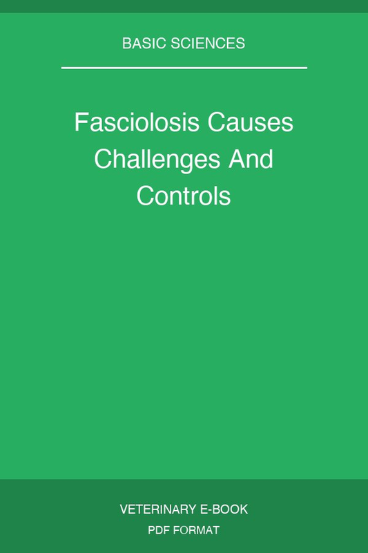 Fasciolosis Causes Challenges And Controls