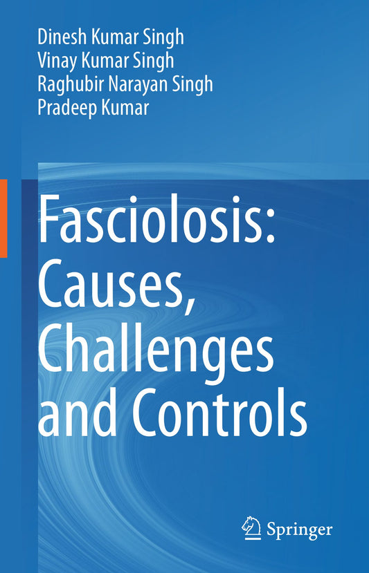 Fasciolosis Causes Challenges And Controls