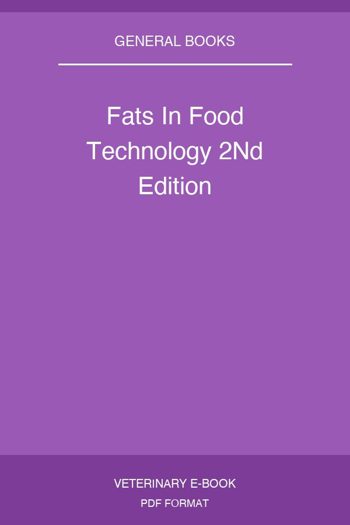 Fats In Food Technology 2Nd Edition