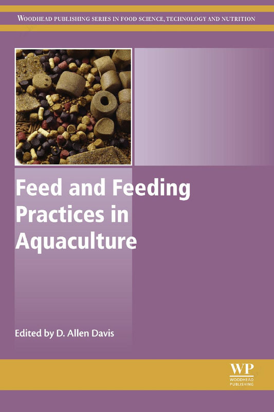 Feed and Feeding Practices in Aquaculture