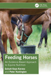 Feeding Horses: An Evidence-Based Approach to Equine Nutrition