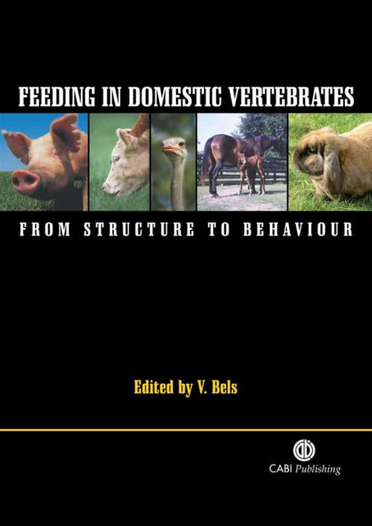 Feeding In Domestic Vertebrates From Structure To Behaviour