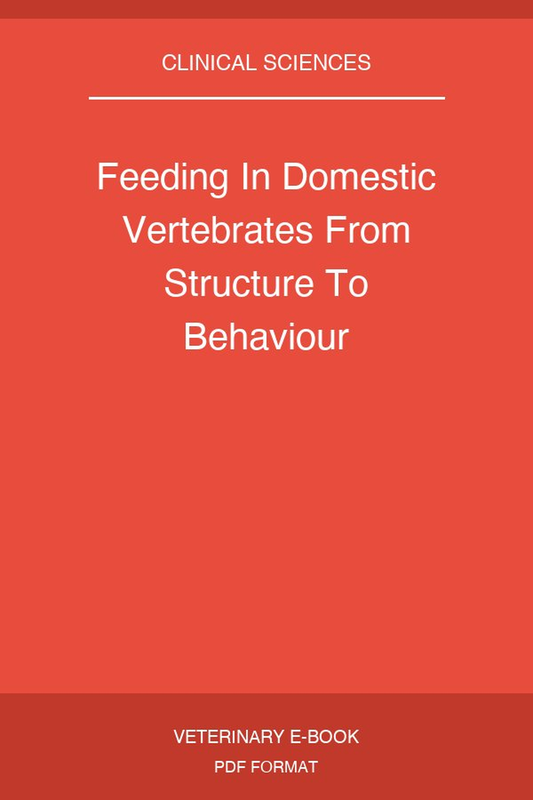 Feeding In Domestic Vertebrates From Structure To Behaviour