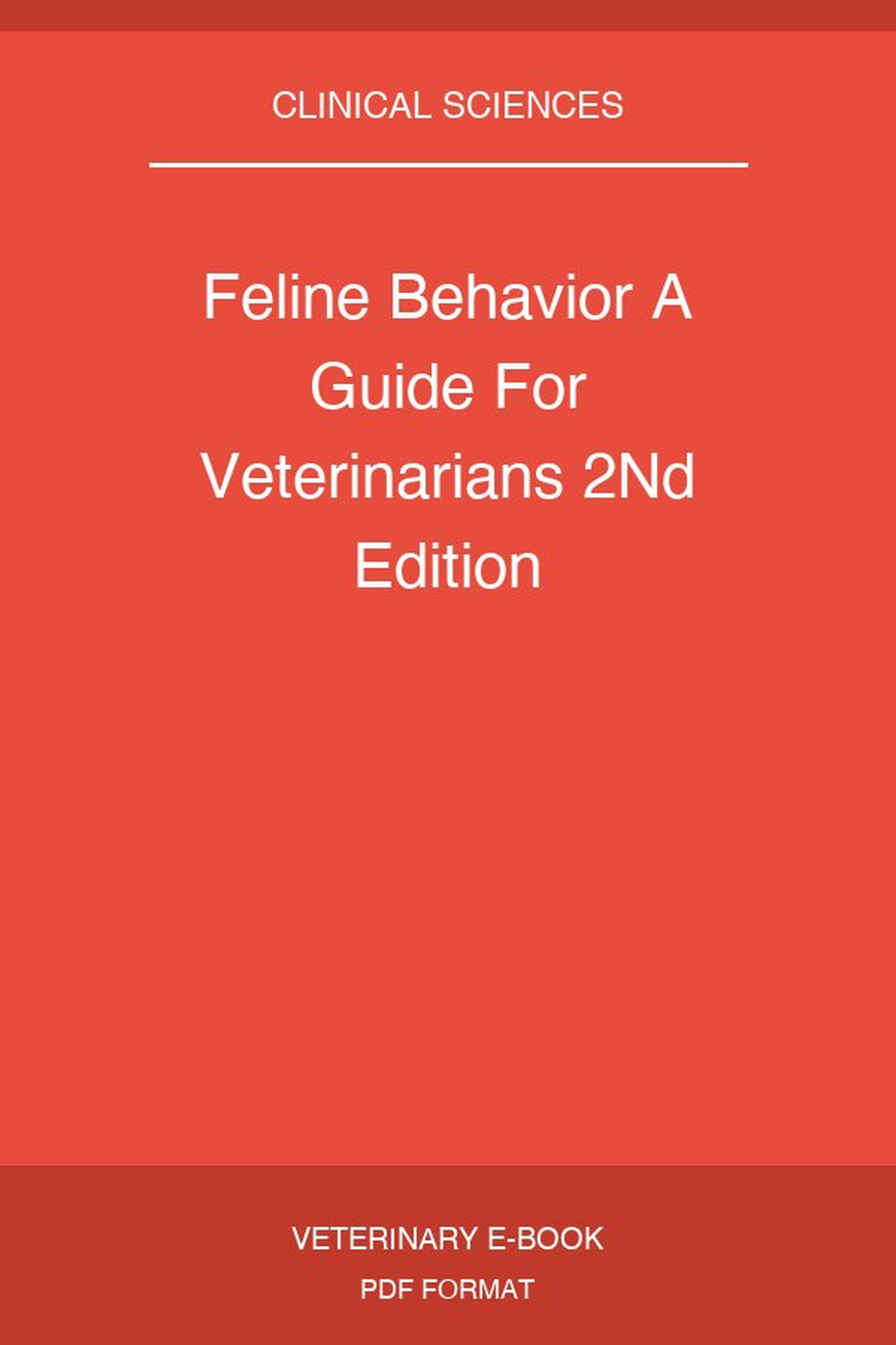 Feline Behavior A Guide For Veterinarians 2Nd Edition