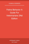 Feline Behavior A Guide For Veterinarians 2Nd Edition