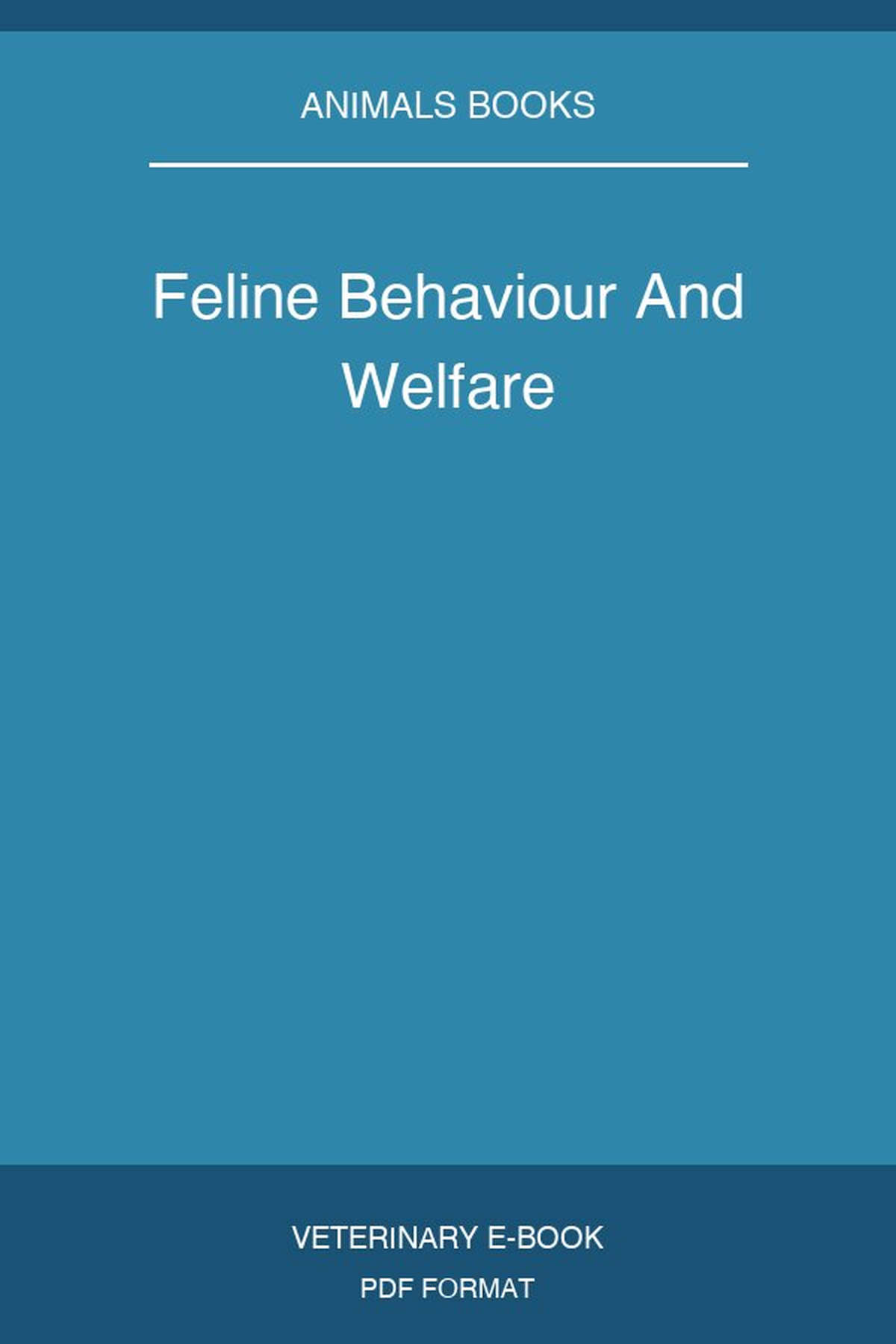 Feline Behaviour And Welfare