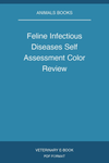Feline Infectious Diseases Self Assessment Color Review
