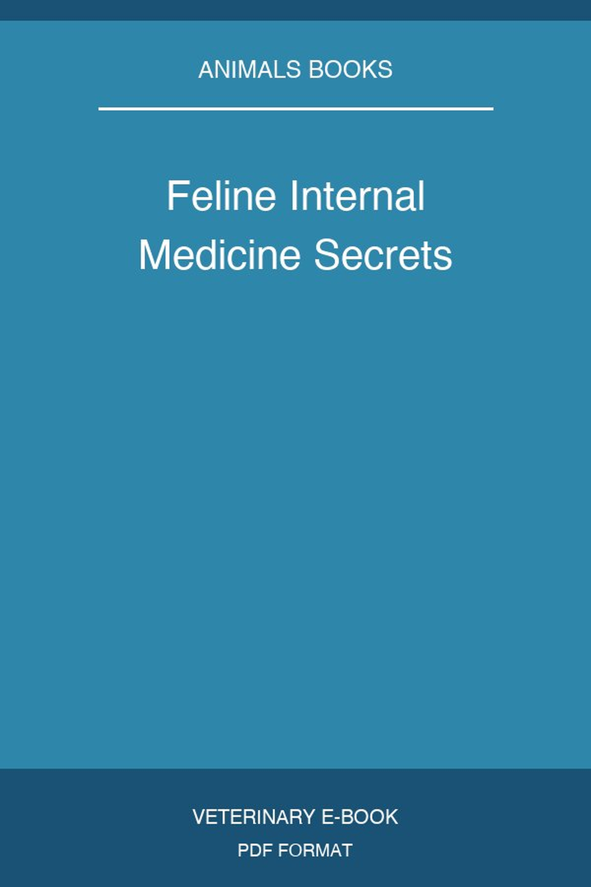 Feline Internal Medicine Secrets