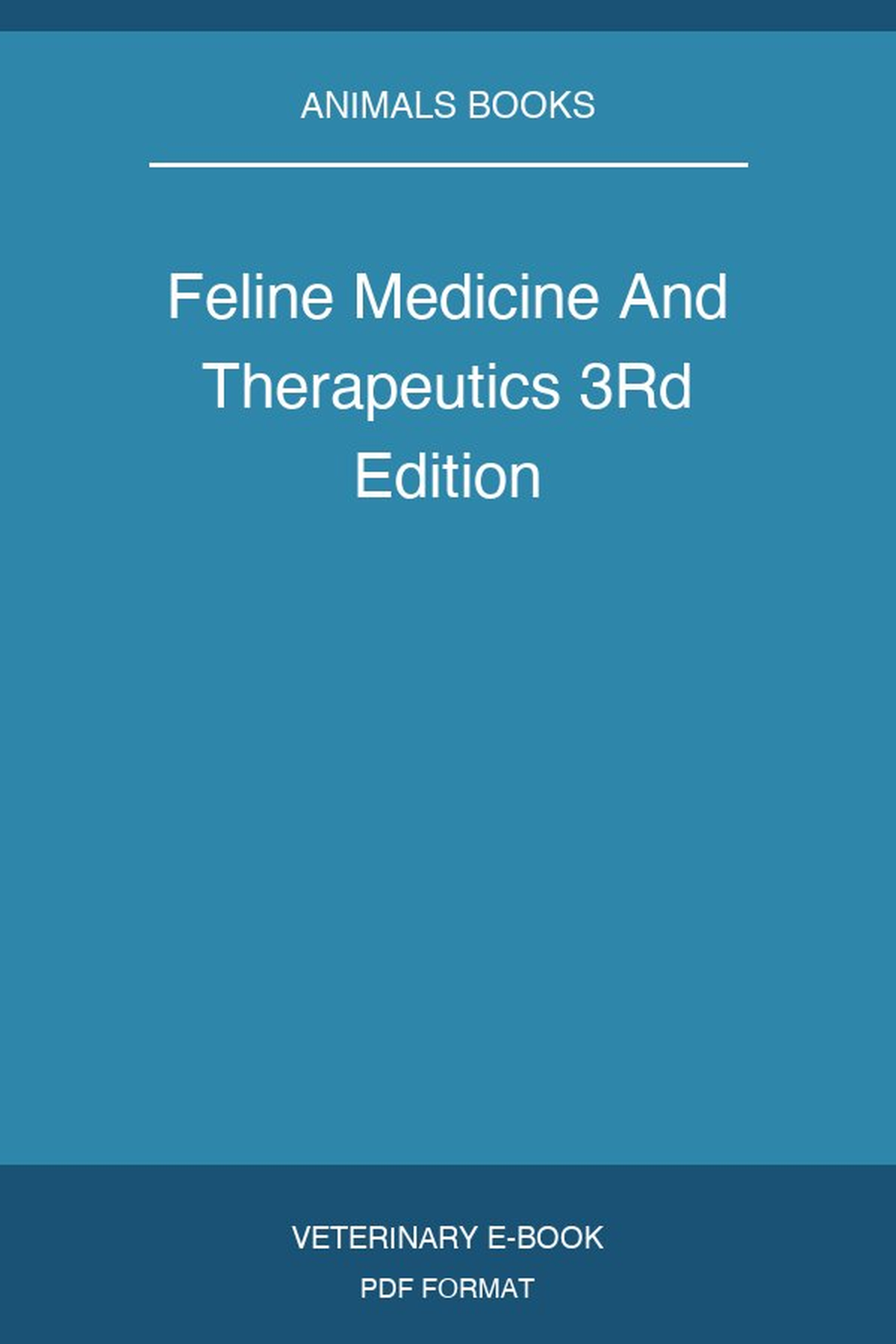 Feline Medicine And Therapeutics 3Rd Edition