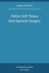 Feline Soft Tissue And General Surgery