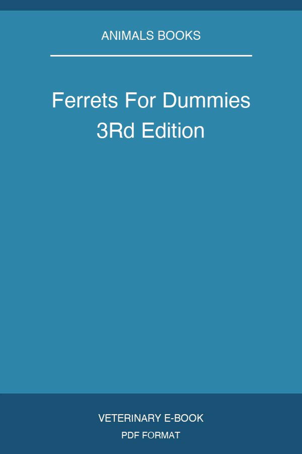 Ferrets For Dummies 3Rd Edition