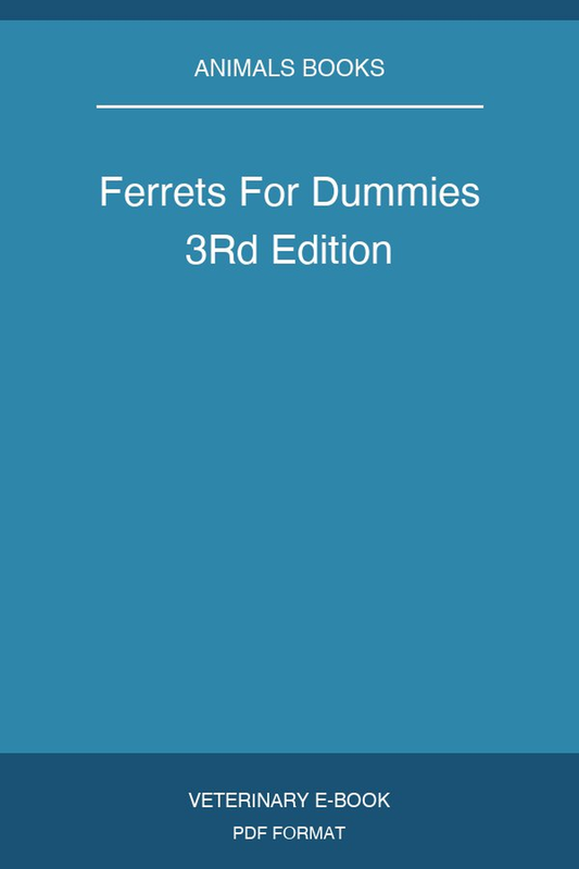 Ferrets For Dummies 3Rd Edition