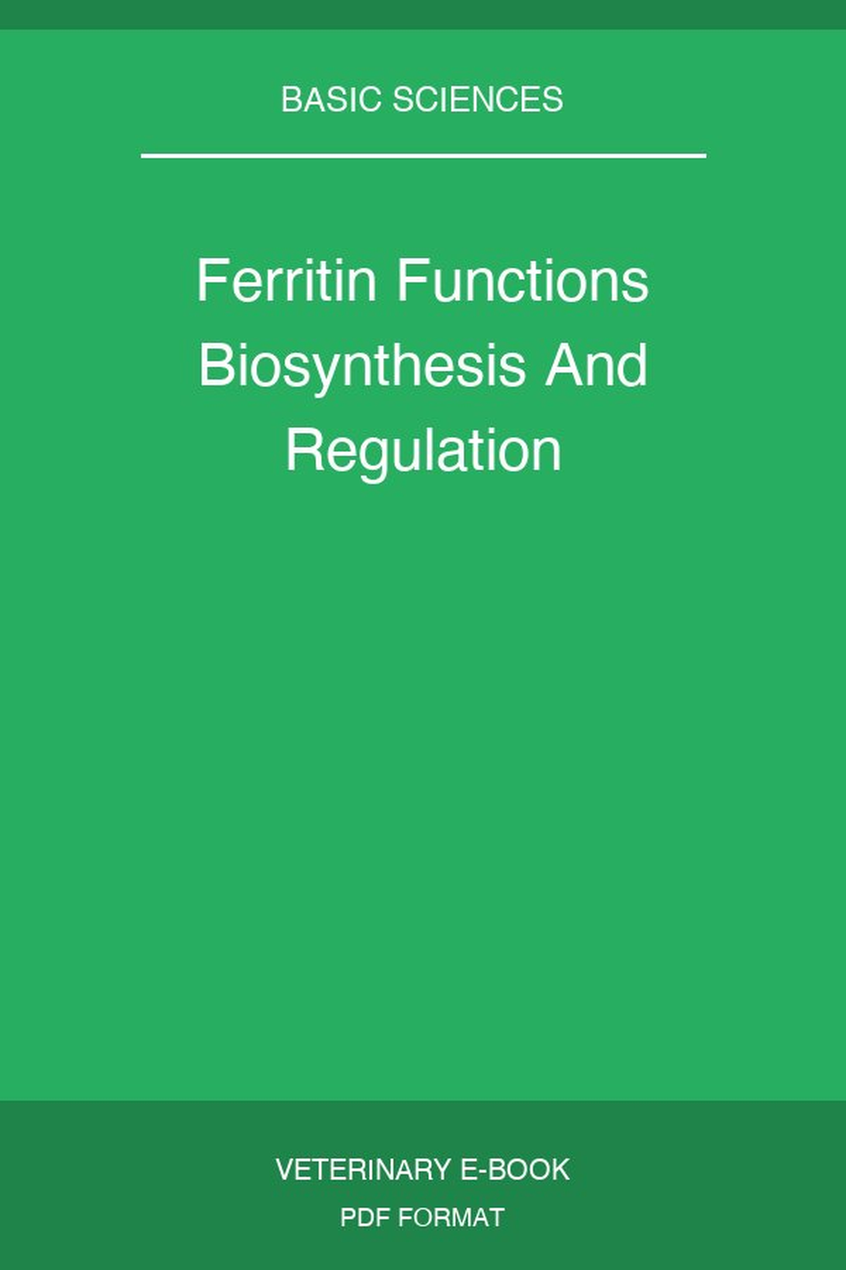 Ferritin Functions Biosynthesis And Regulation